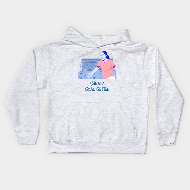 She is a goal Getter Women's soccer Kids Hoodie by Distinkt